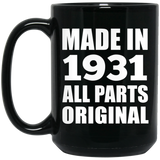 93rd Birthday Made in 1931 All Parts Original - 15oz Coffee Mug Black