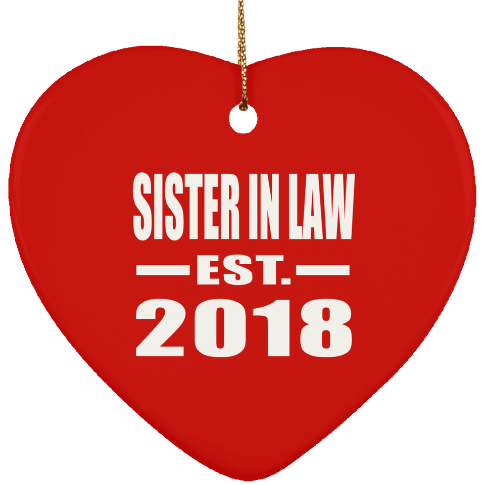 Sister In Law Established EST. 2018 - Heart Ornament