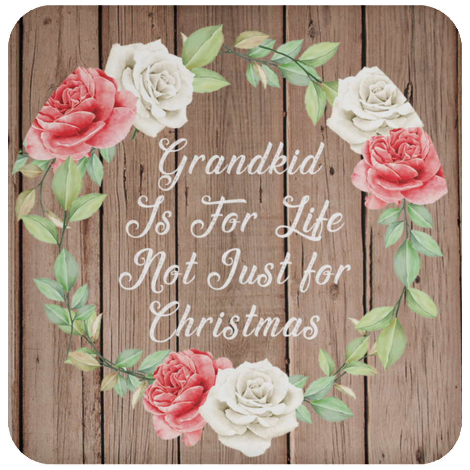 Grandkid Is For Life, Not Just For Christmas - Drink Coaster B
