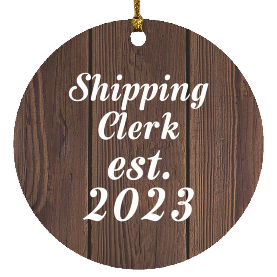 Shipping Clerk Established Est. 2023 - Circle Ornament D