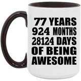 77th Birthday 77 Years 924 Months 28124 Days Of Awesome - 15oz Accent Mug Black