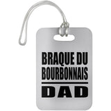 Braque Du Bourbonnais Dad - Luggage Bag Tag