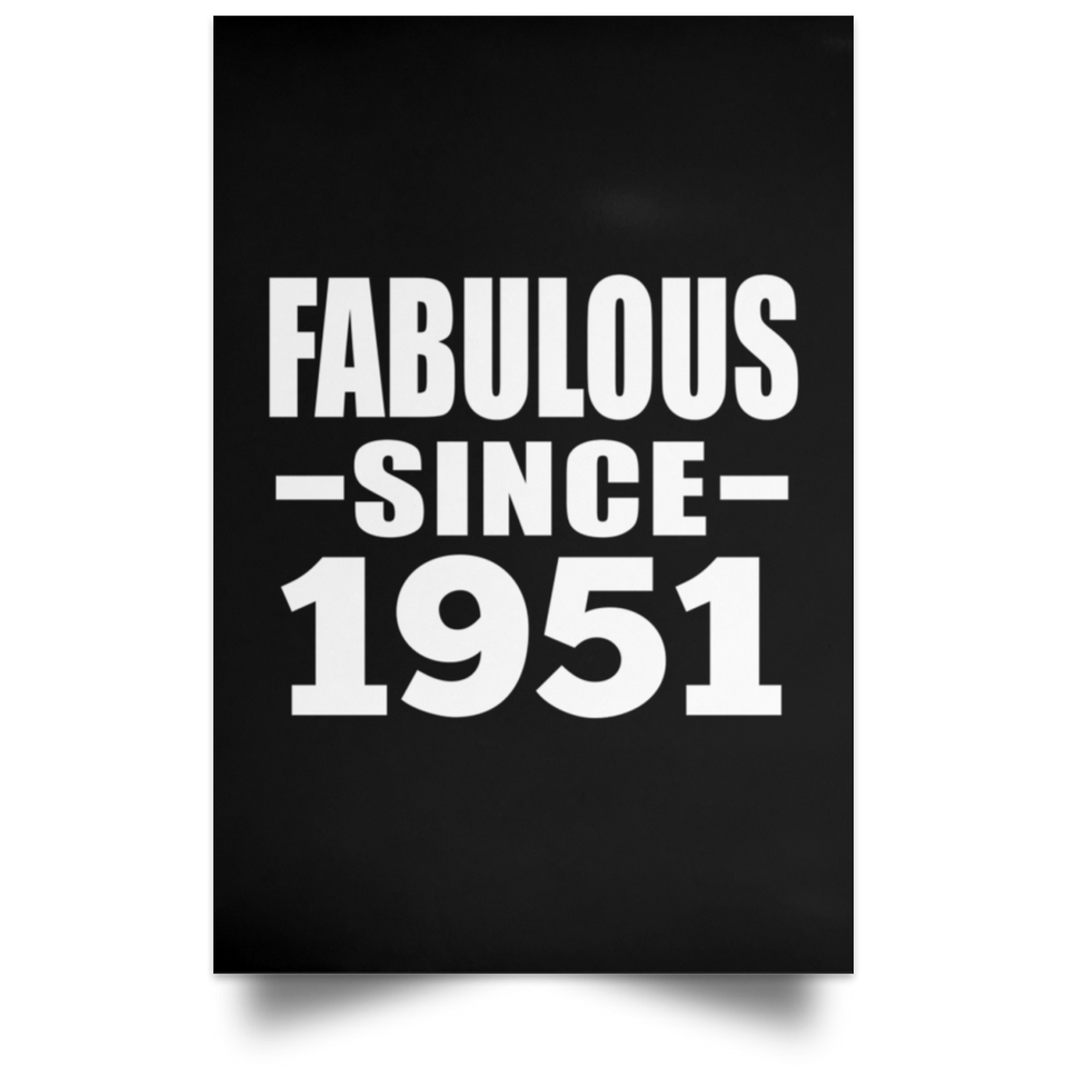 73rd Birthday Fabulous Since 1951 - Poster Portrait