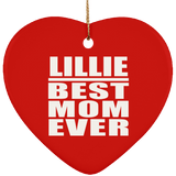Lillie Best Mom Ever - Heart Ornament