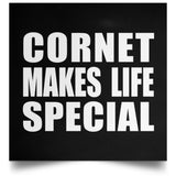 Cornet Makes Life Special - Poster Square