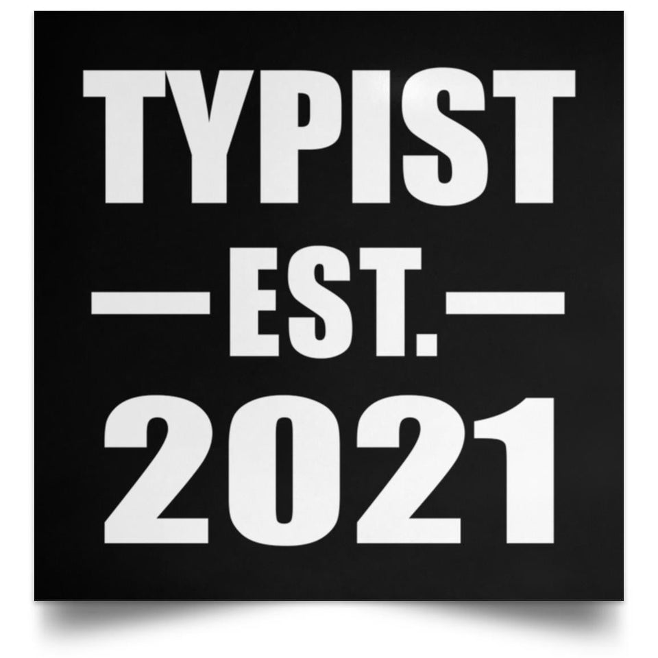 Typist Established EST. 2021 - Poster Square
