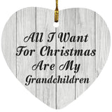 All I Want For Christmas Are My Grandchildren - Heart Ornament F