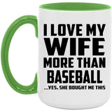 I Love My Wife More Than Baseball - 15oz Accent Mug Green