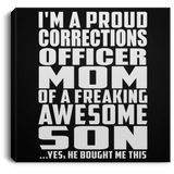 Proud Corrections Officer Mom Of Awesome Son - Canvas Square