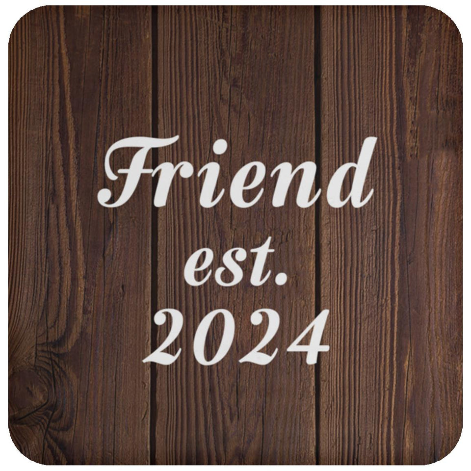 Friend Established EST. 2024 - Drink Coaster D