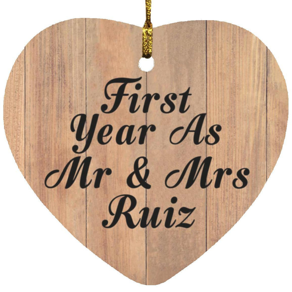 First Year As Mr & Mrs Ruiz - Heart Ornament C