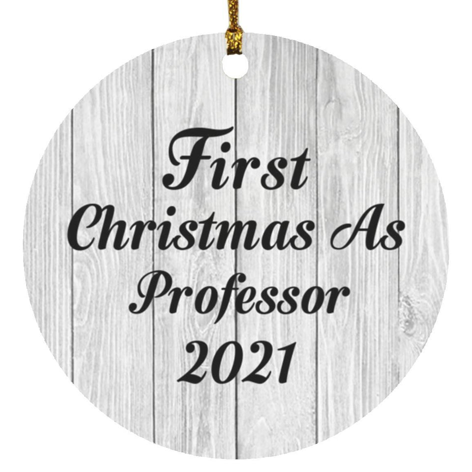 First Christmas As Professor 2021 - Circle Ornament F