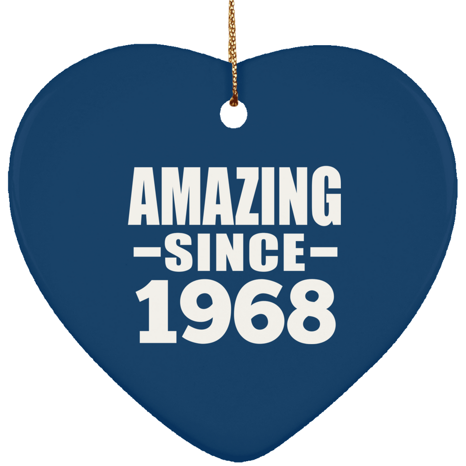 56th Birthday Amazing Since 1968 - Heart Ornament