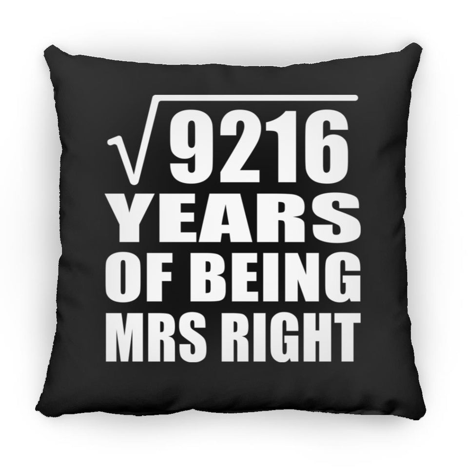 96th Anniversary Square Root of 9216 Years of Being Mrs Right - Throw Pillow Black