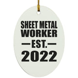 Sheet Metal Worker Established EST. 2022 - Oval Ornament
