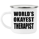 World's Okayest Therapist - 12oz Camping Mug