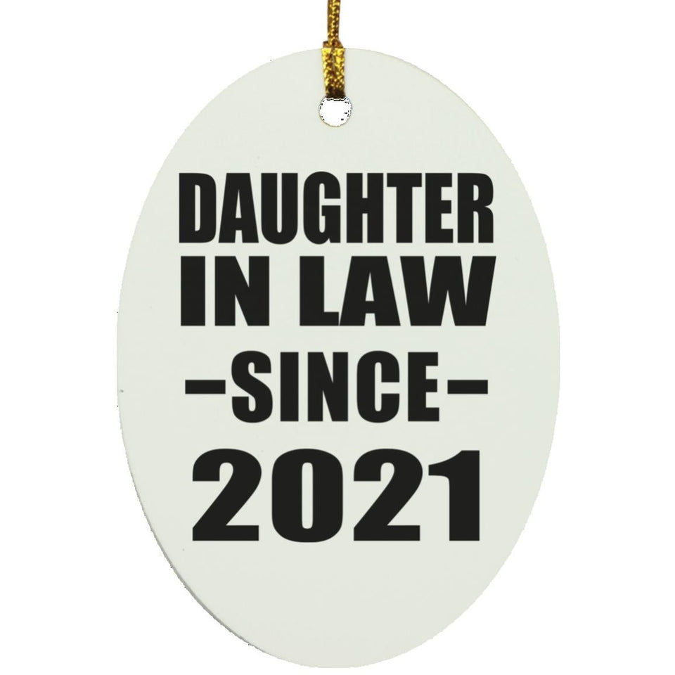 Daughter In Law Since 2021 - Oval Ornament