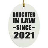 Daughter In Law Since 2021 - Oval Ornament