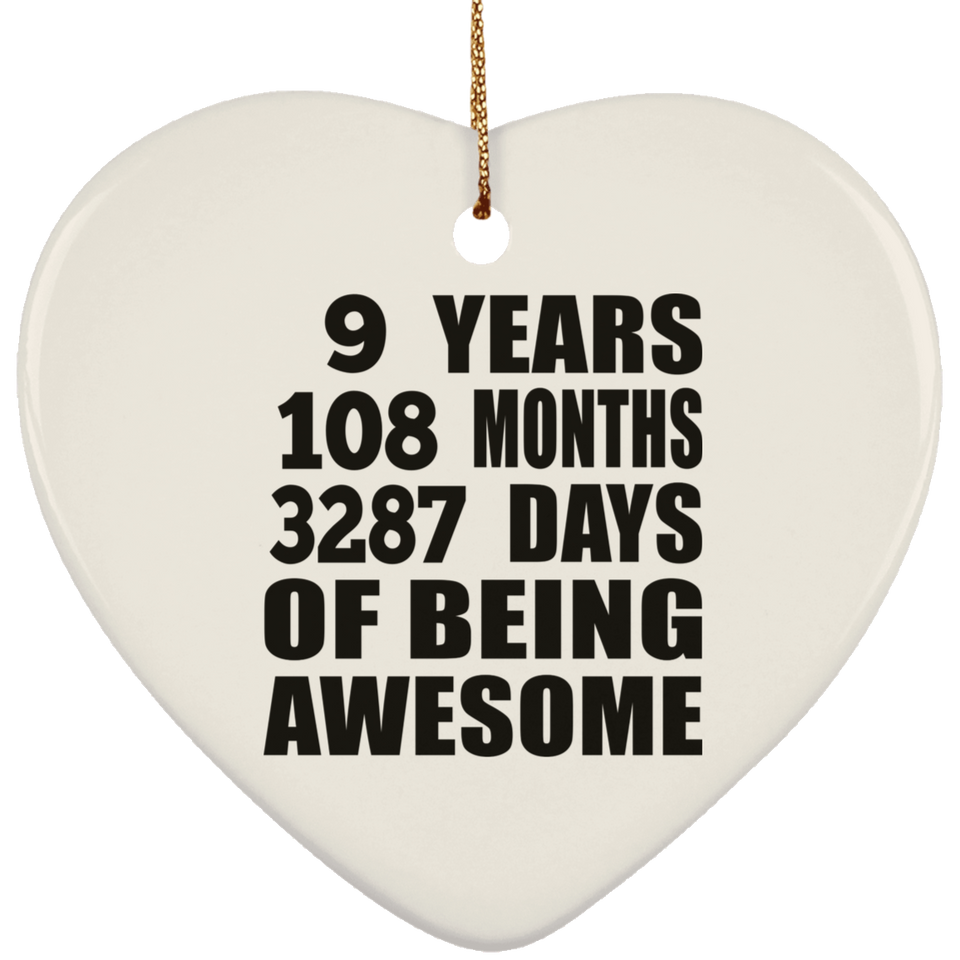 9th Birthday 9 Years 108 Months 3287 Days Of Awesome - Heart Ornament