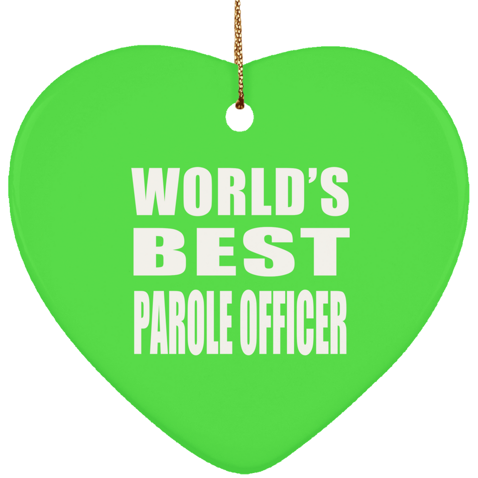 World's Best Parole Officer - Heart Ornament