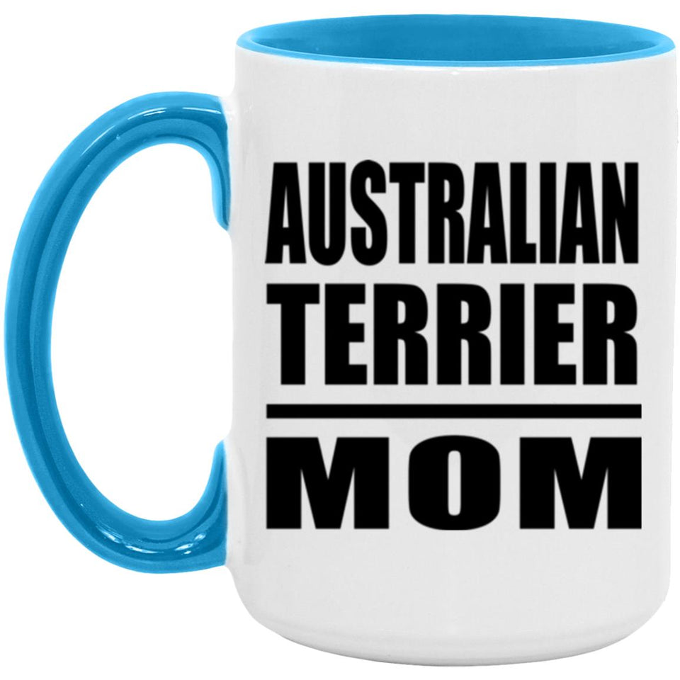 Australian Terrier Mom - 15oz Accent Mug Blue