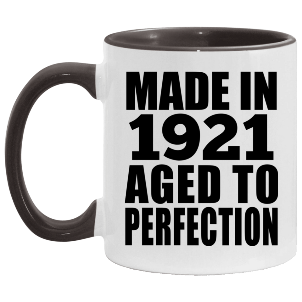 103rd Birthday Made In 1921 Aged to Perfection - 11oz Accent Mug Black