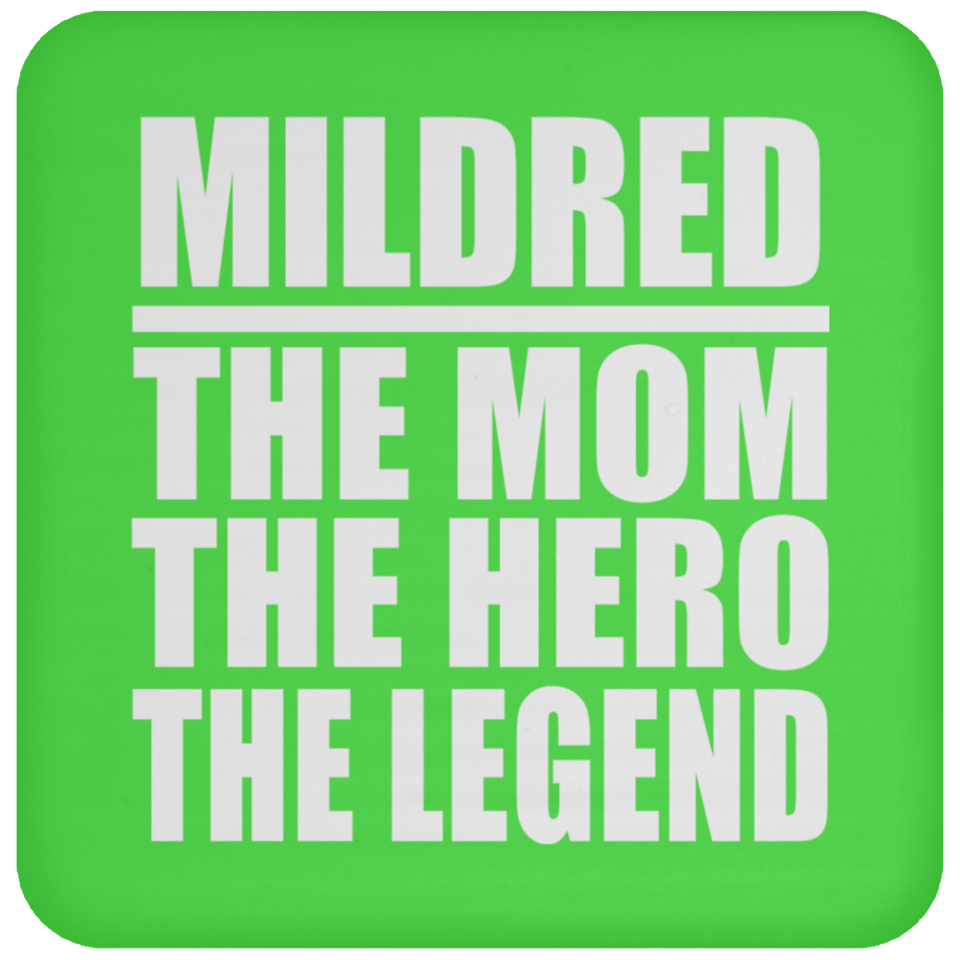 Mildred The Mom The Hero The Legend - Drink Coaster