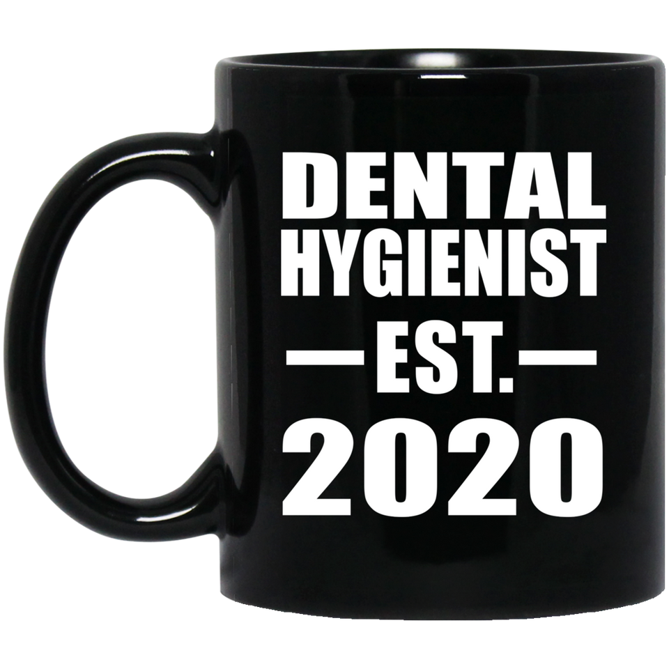 Dental Hygienist Established EST. 2020 - 11oz Coffee Mug Black