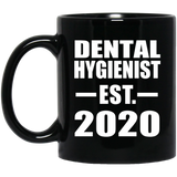 Dental Hygienist Established EST. 2020 - 11oz Coffee Mug Black