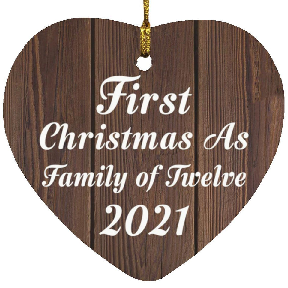 First Christmas As Family Of Twelve 2021 - Heart Ornament D