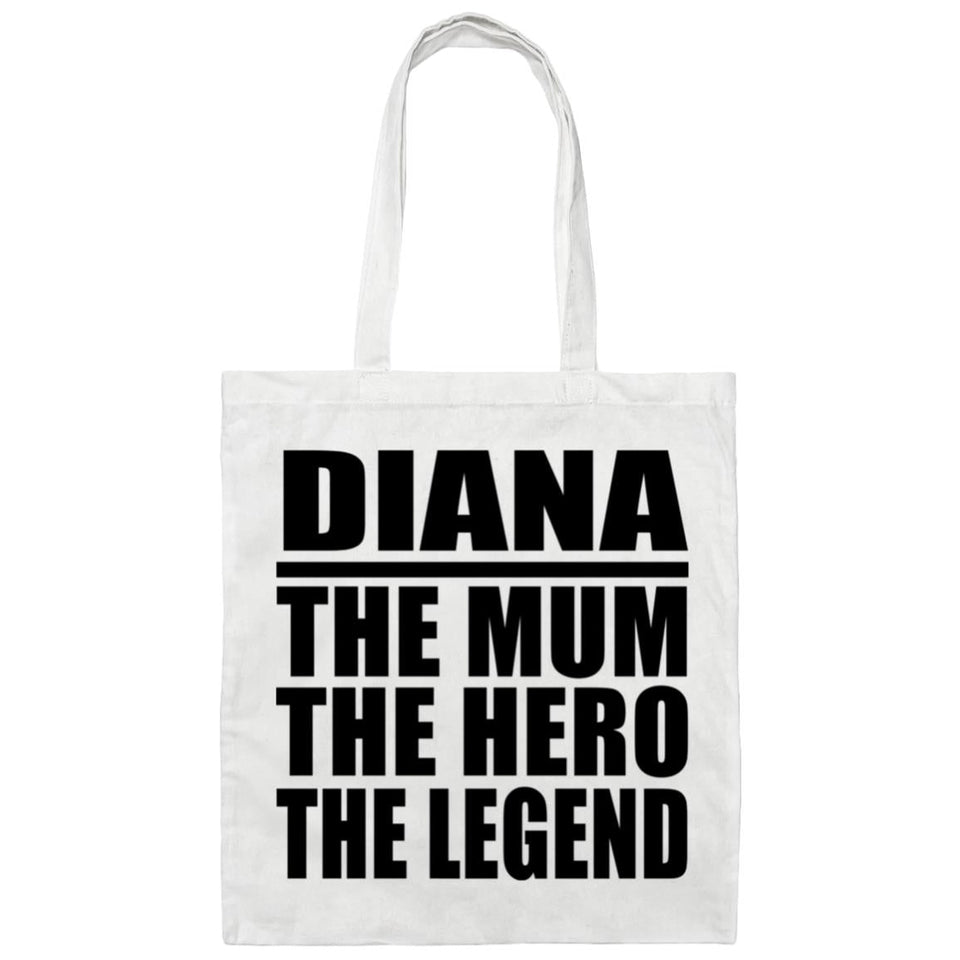 Diana The Mum The Hero The Legend - Tote Bag White