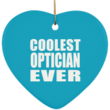 Coolest Optician Ever - Heart Ornament