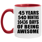 45th Birthday 45 Years 540 Months 16436 Days Of Awesome - 11oz Accent Mug Red