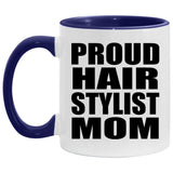 Proud Hair Stylist Mom - 11oz Accent Mug Purple