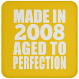 16th Birthday Made In 2008 Aged to Perfection - Drink Coaster