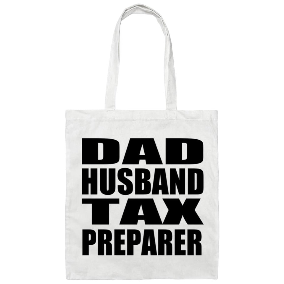 Dad Husband Tax Preparer - Tote Bag White
