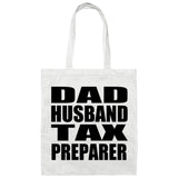 Dad Husband Tax Preparer - Tote Bag White