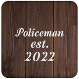 Policeman Established Est. 2022 - Drink Coaster D
