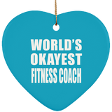 World's Okayest Fitness Coach - Heart Ornament