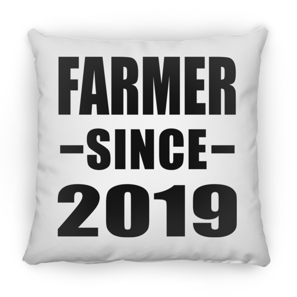 Farmer Since 2019 - Throw Pillow