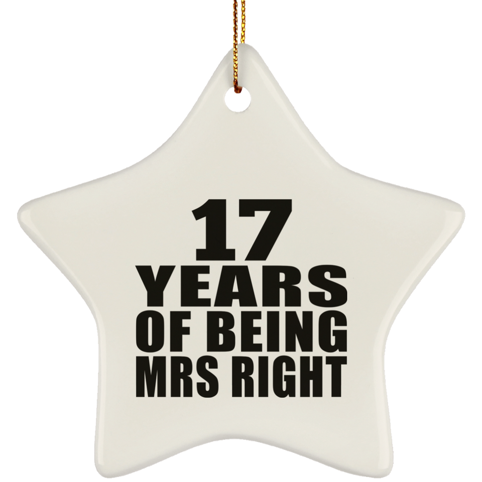 17th Anniversary 17 Years Of Being Mrs Right - Star Ornament