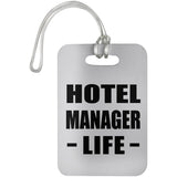 Hotel Manager Life - Luggage Bag Tag