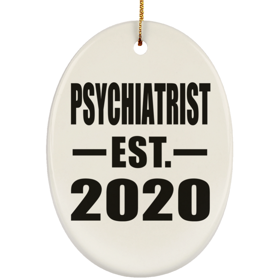 Psychiatrist Established EST. 2020 - Oval Ornament
