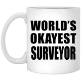 World's Okayest Surveyor - 11 Oz Coffee Mug