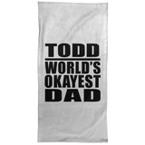 Todd World's Okayest Dad - Hand Towel
