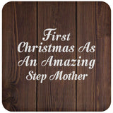First Christmas As An Amazing Step Mother - Drink Coaster D