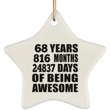68th Birthday 68 Years 816 Months 24837 Days Of Awesome - Star Ornament