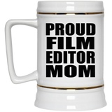 Proud Film Editor Mom - Beer Stein