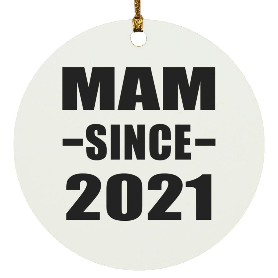 Mam Since 2021 - Circle Ornament
