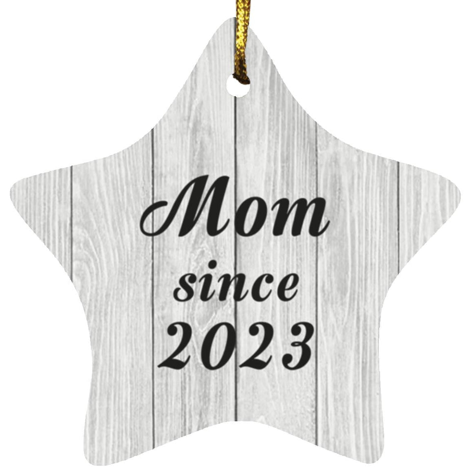 Mom Since 2023 - Star Ornament F